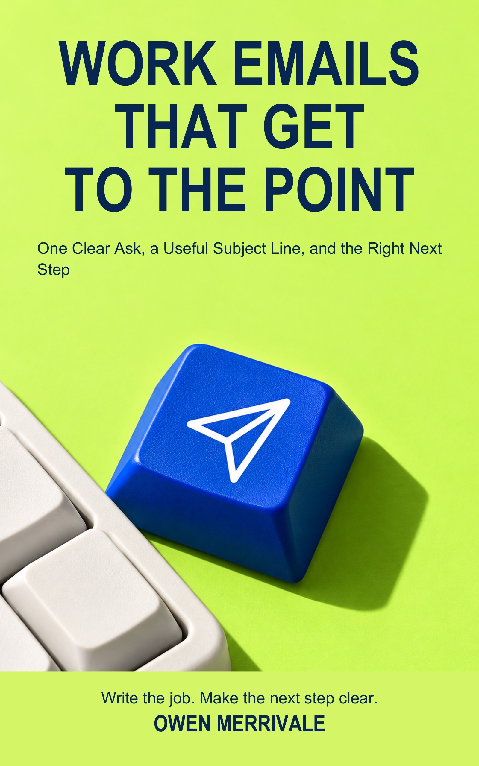 Cover: Work Emails That Get to the Point